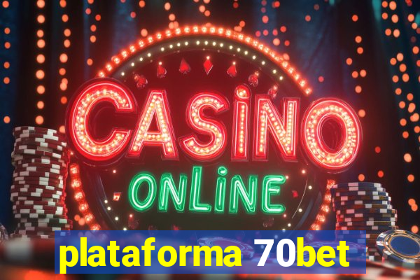 plataforma 70bet